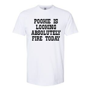 Funny Pookie Is Looking Absolutely Fire Today Softstyle CVC T-Shirt