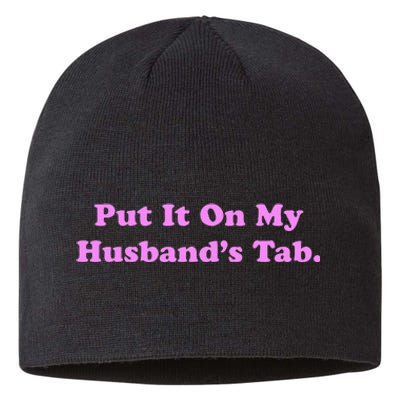 Funny Put It On My HusbandS Tab Wife Life Sustainable Beanie