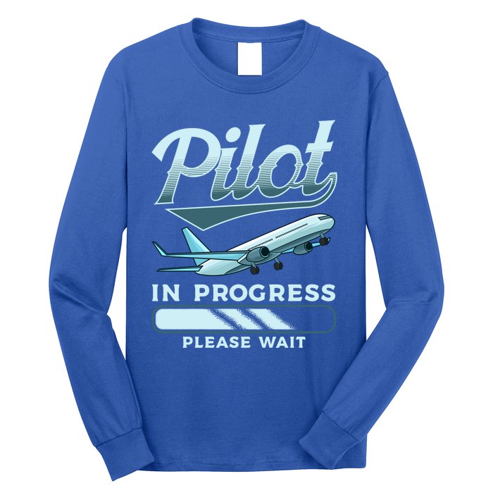 Funny Pilot In Progress Please Wait Airplane Piloting Gift Long Sleeve Shirt