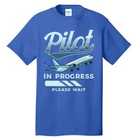 Funny Pilot In Progress Please Wait Airplane Piloting Gift Tall T-Shirt