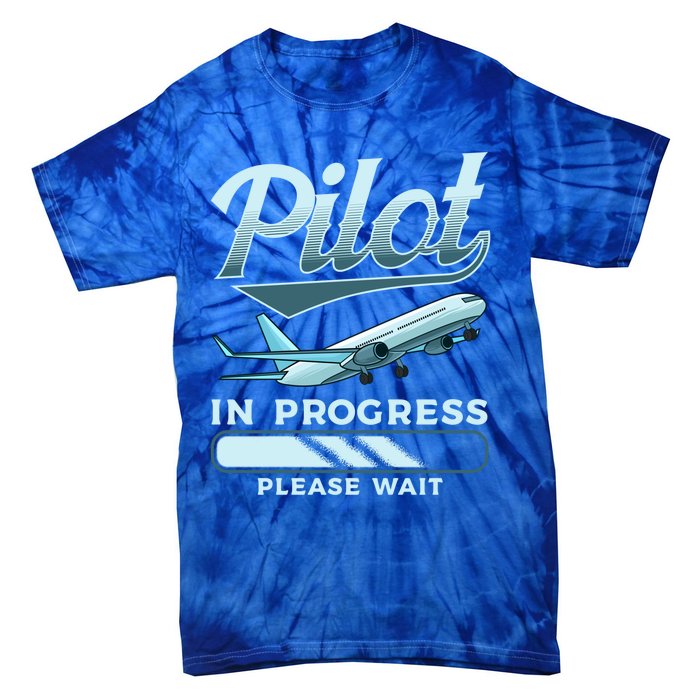 Funny Pilot In Progress Please Wait Airplane Piloting Gift Tie-Dye T-Shirt