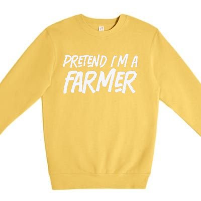 funny Pretend I'm A farmer Costume Halloween Lazy Premium Crewneck Sweatshirt