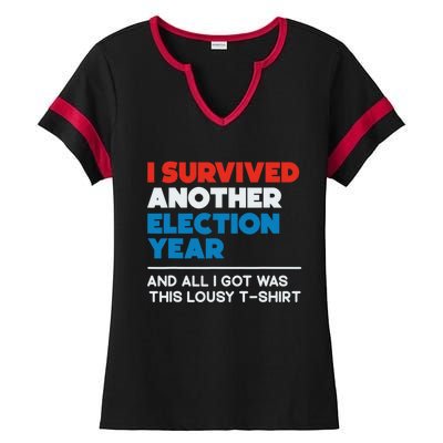 Funny Political I Survived Another 2024 Election President Ladies Halftime Notch Neck Tee