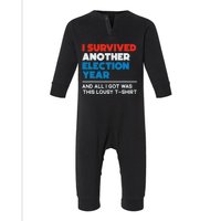 Funny Political I Survived Another 2024 Election President Infant Fleece One Piece