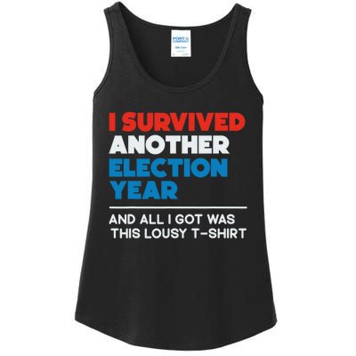 Funny Political I Survived Another 2024 Election President Ladies Essential Tank