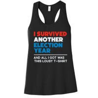 Funny Political I Survived Another 2024 Election President Women's Racerback Tank