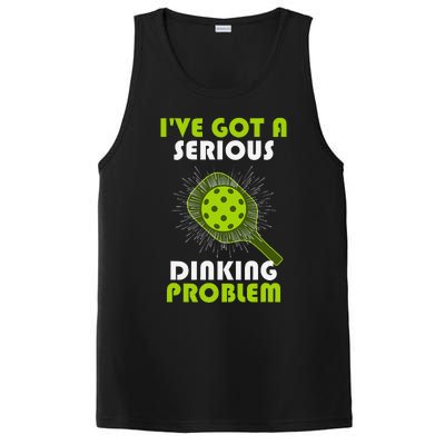 Funny Pickleball IVe Got A Serious Dinking Problem PosiCharge Competitor Tank