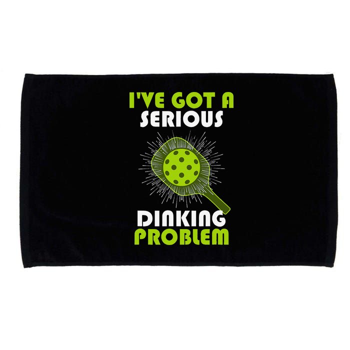 Funny Pickleball IVe Got A Serious Dinking Problem Microfiber Hand Towel