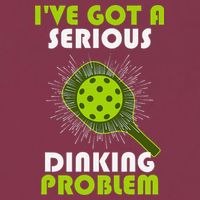 Funny Pickleball IVe Got A Serious Dinking Problem 16oz Travel Tumbler