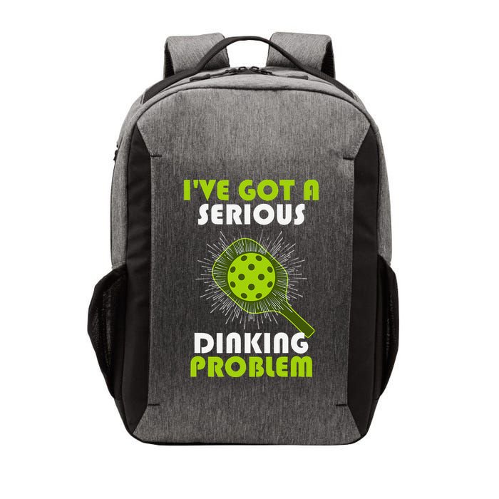 Funny Pickleball IVe Got A Serious Dinking Problem Vector Backpack