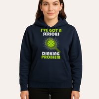 Funny Pickleball IVe Got A Serious Dinking Problem Hoodie