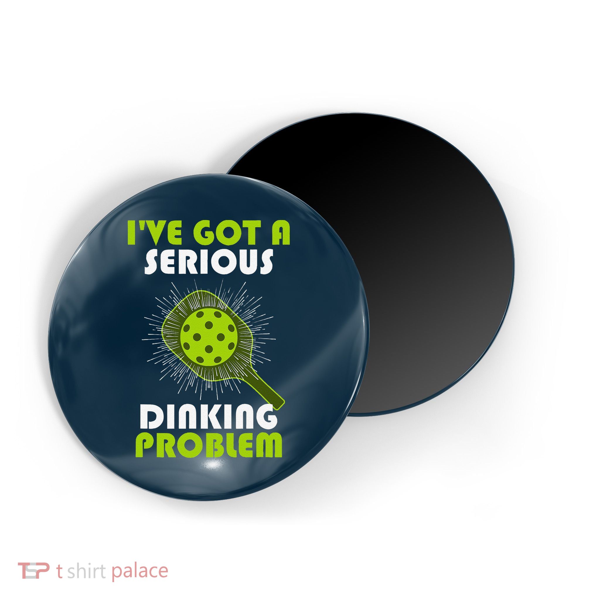 Funny Pickleball IVe Got A Serious Dinking Problem Magnet