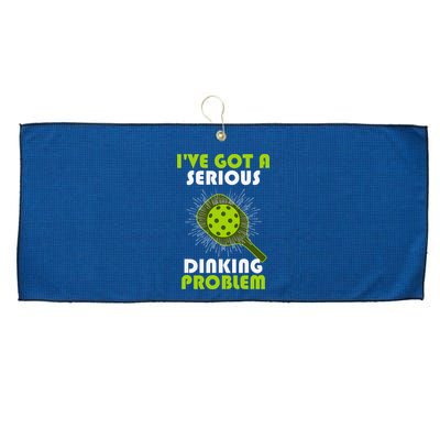 Funny Pickleball IVe Got A Serious Dinking Problem Large Microfiber Waffle Golf Towel