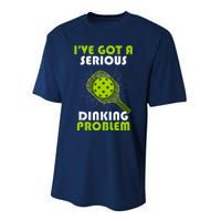 Funny Pickleball IVe Got A Serious Dinking Problem Performance Sprint T-Shirt