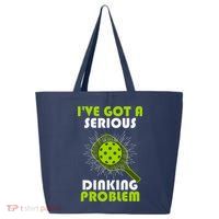 Funny Pickleball IVe Got A Serious Dinking Problem 25L Jumbo Tote