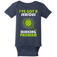 Funny Pickleball IVe Got A Serious Dinking Problem Baby Bodysuit