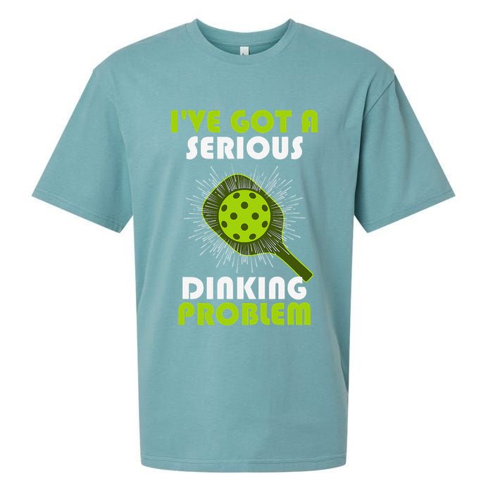 Funny Pickleball IVe Got A Serious Dinking Problem Sueded Cloud Jersey T-Shirt