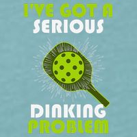 Funny Pickleball IVe Got A Serious Dinking Problem Sueded Cloud Jersey T-Shirt