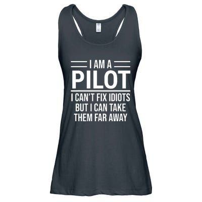 Funny Pilot I Am A Pilot I Cant Fix Idiots Sarcasm Ladies Essential Flowy Tank