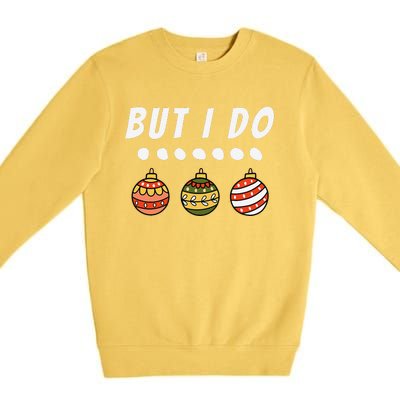 Family Party I Do Matching Christmas Outfits Ornaments Premium Crewneck Sweatshirt