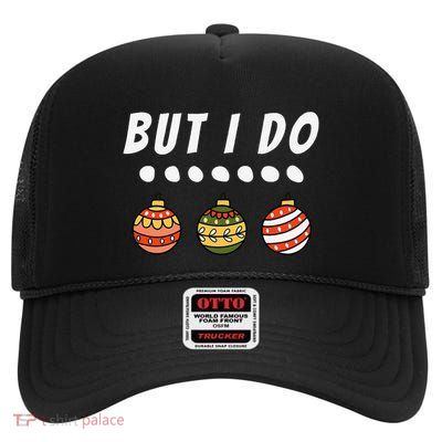 Family Party I Do Matching Christmas Outfits Ornaments High Crown Mesh Back Trucker Hat