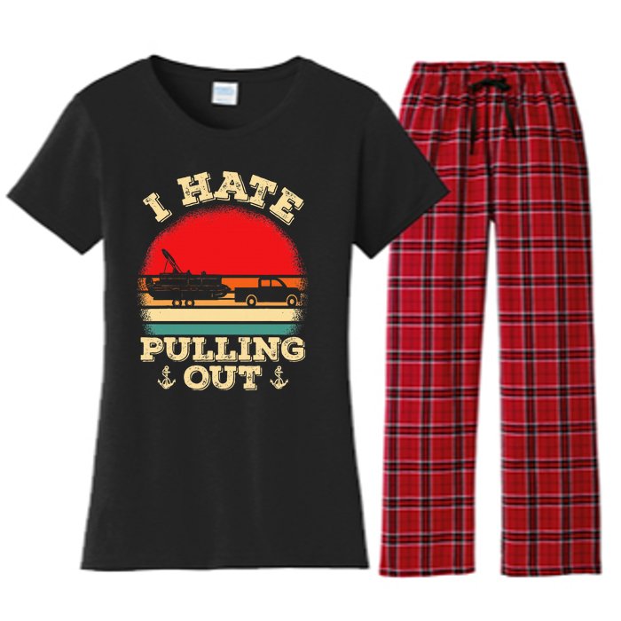 Funny Pontooning I Hate Pulling Pontoon Captain Boating Women's Flannel Pajama Set