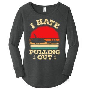 Funny Pontooning I Hate Pulling Pontoon Captain Boating Women's Perfect Tri Tunic Long Sleeve Shirt