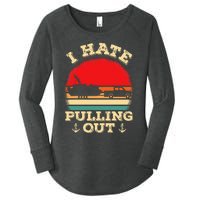 Funny Pontooning I Hate Pulling Pontoon Captain Boating Women's Perfect Tri Tunic Long Sleeve Shirt