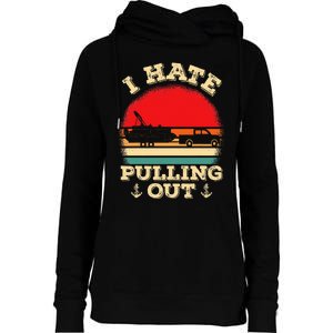 Funny Pontooning I Hate Pulling Pontoon Captain Boating Womens Funnel Neck Pullover Hood