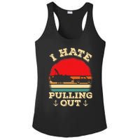 Funny Pontooning I Hate Pulling Pontoon Captain Boating Ladies PosiCharge Competitor Racerback Tank