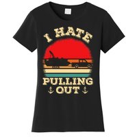 Funny Pontooning I Hate Pulling Pontoon Captain Boating Women's T-Shirt