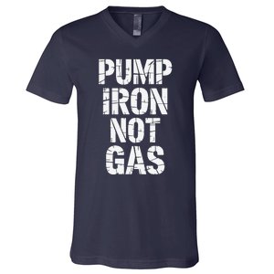 Funny Pump Iron Not Gas Gym Fitness Pun V-Neck T-Shirt