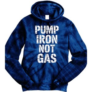 Funny Pump Iron Not Gas Gym Fitness Pun Tie Dye Hoodie