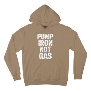 Funny Pump Iron Not Gas Gym Fitness Pun Hoodie