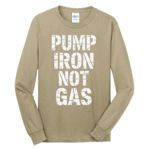 Funny Pump Iron Not Gas Gym Fitness Pun Tall Long Sleeve T-Shirt