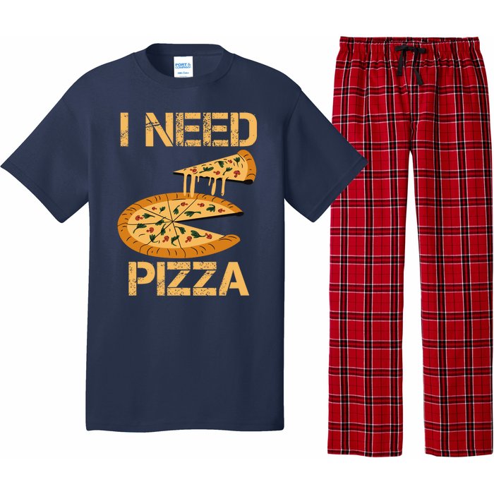 Funny Pizza I Need Pizza Pajama Set