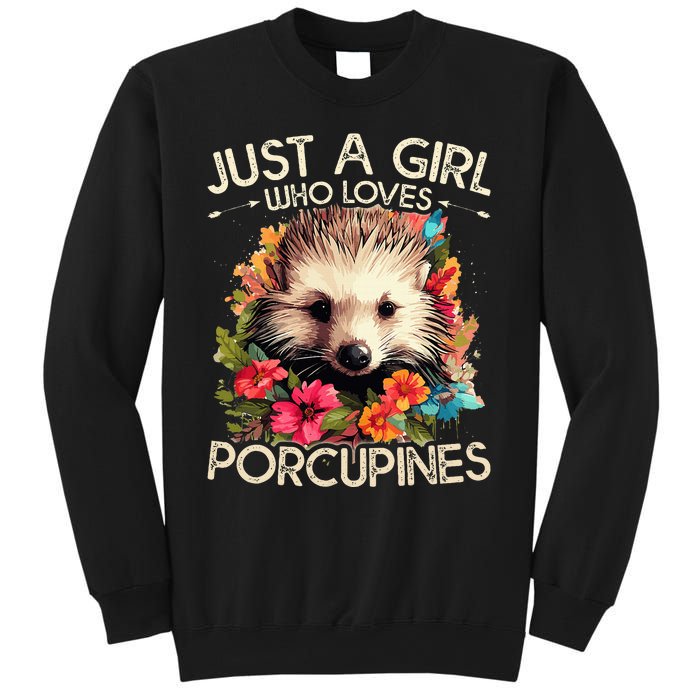 Floral Porcupine Just A Girl Who Loves Porcupines Sweatshirt