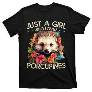 Floral Porcupine Just A Girl Who Loves Porcupines T-Shirt