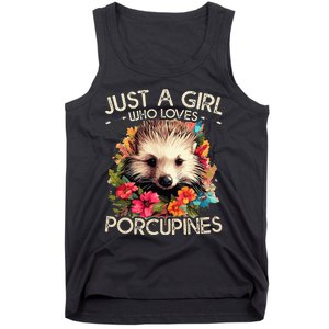 Floral Porcupine Just A Girl Who Loves Porcupines Tank Top