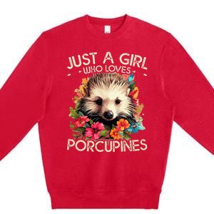 Floral Porcupine Just A Girl Who Loves Porcupines Premium Crewneck Sweatshirt