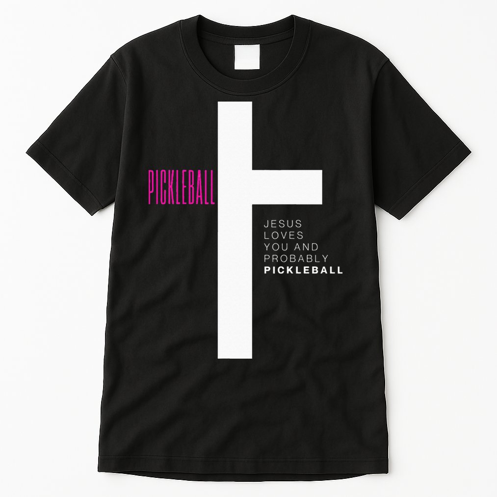 Funny Pickleball Jesus Cross Dink Shot Legend Paddle Pickler Tall T-Shirt