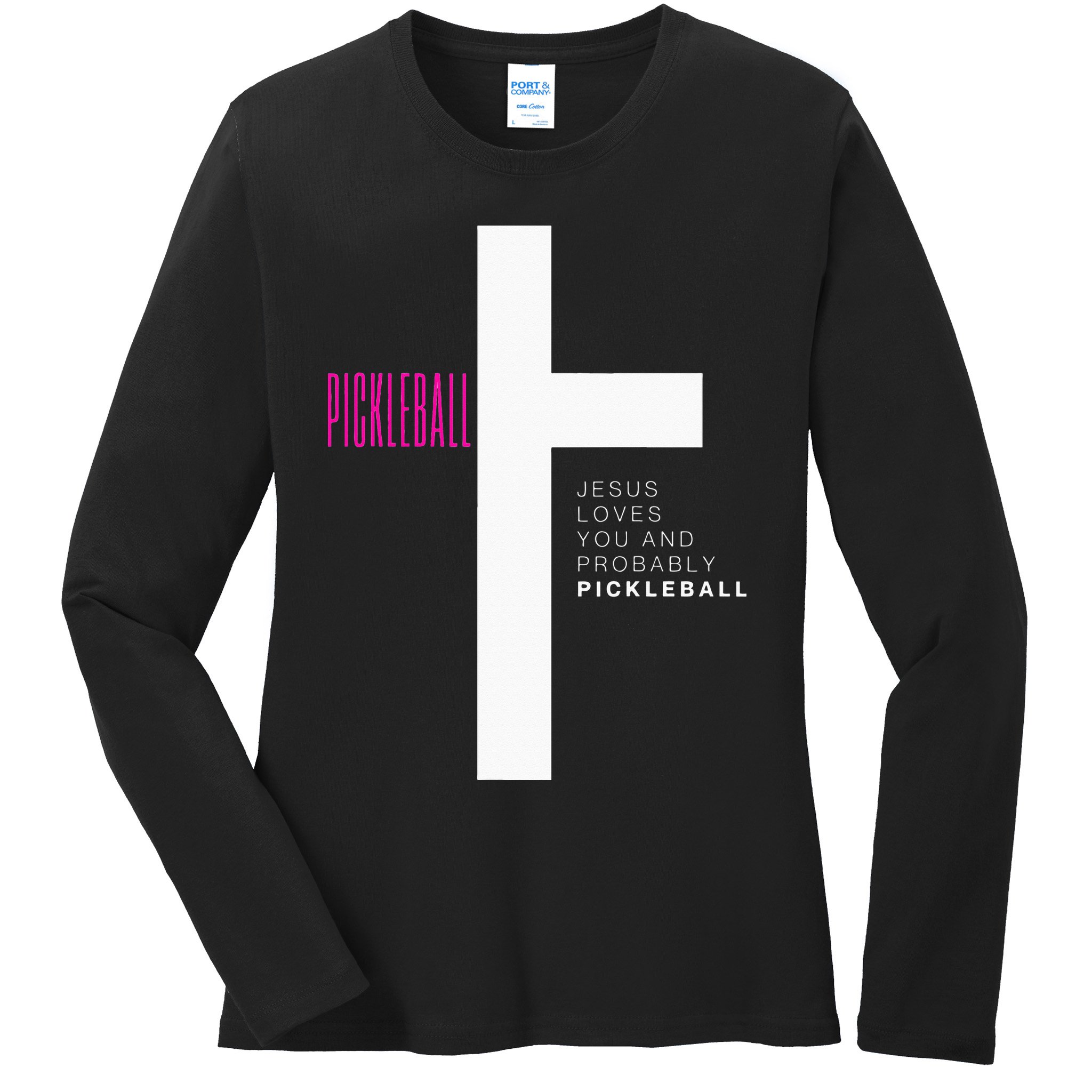 Funny Pickleball Jesus Cross Dink Shot Legend Paddle Pickler Ladies Long Sleeve Shirt