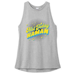 Funny Purim Jewish Humor Not Today Haman Costume Dress Up Ladies PosiCharge Tri-Blend Wicking Tank