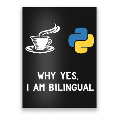 Funny Python Java Programmer Bilingual Coder Gift Tee Poster