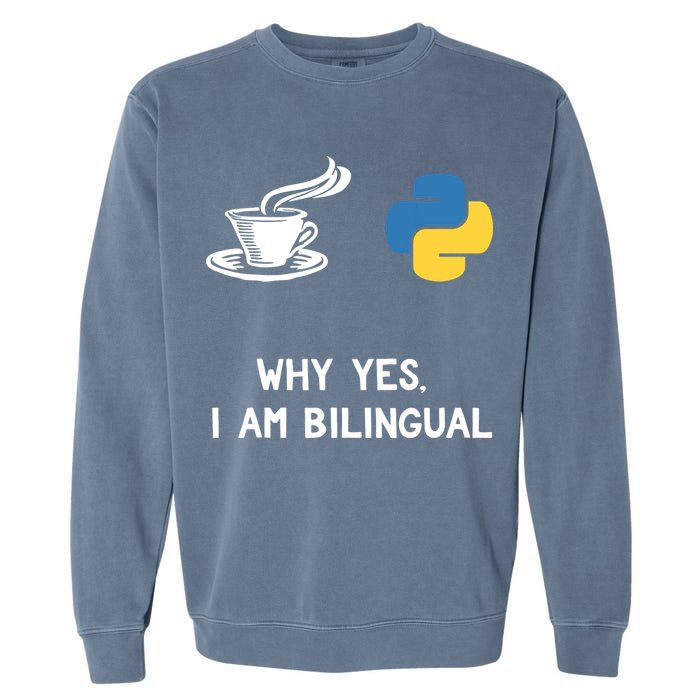 Funny Python Java Programmer Bilingual Coder Gift Tee Garment-Dyed Sweatshirt