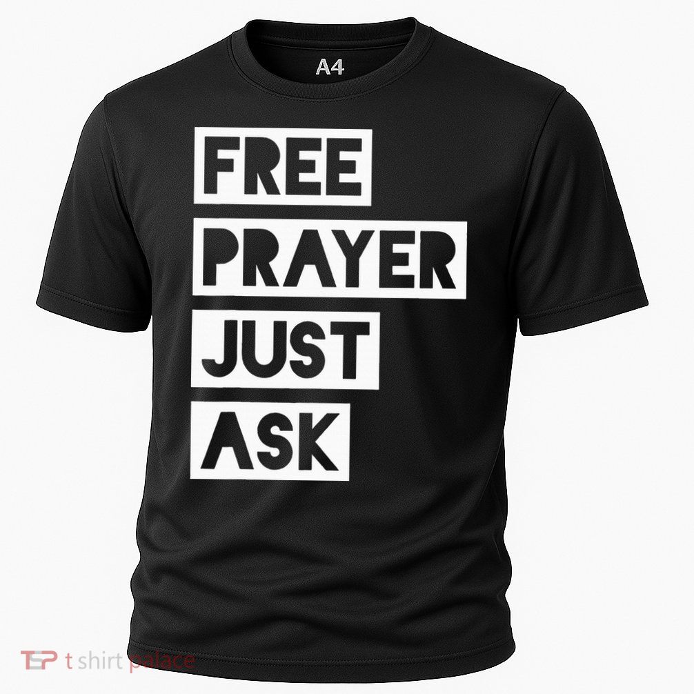 Free Prayer Just Ask Witnessing Cooling Performance Crew T-Shirt