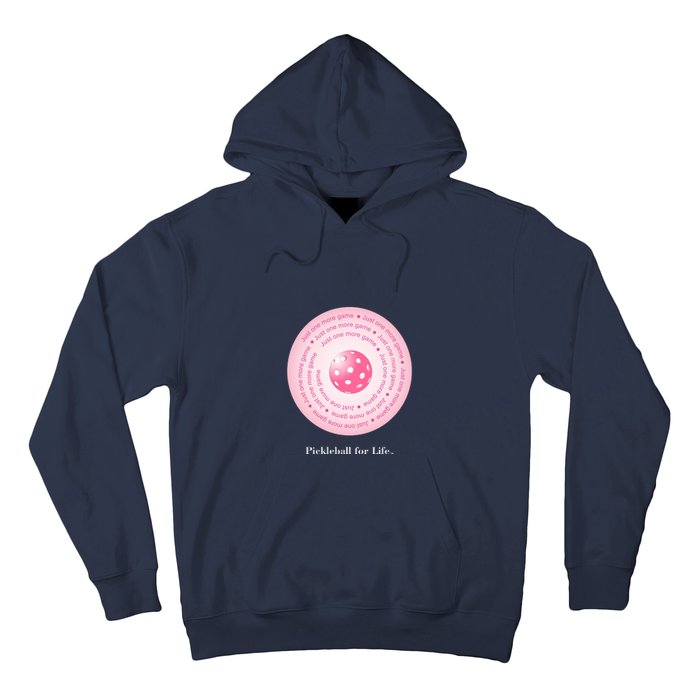 Fun Pickleball, Just One More Game Pink, Pickleball For Life Hoodie