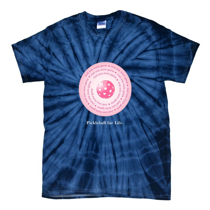 Fun Pickleball, Just One More Game Pink, Pickleball For Life Tie-Dye T-Shirt