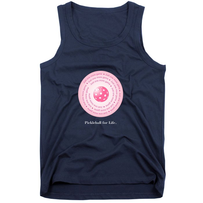 Fun Pickleball, Just One More Game Pink, Pickleball For Life Tank Top