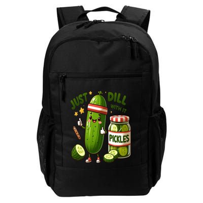 Funny Pickle Just Dill With It Cucumber Exercise Design Gift Daily Commute Backpack